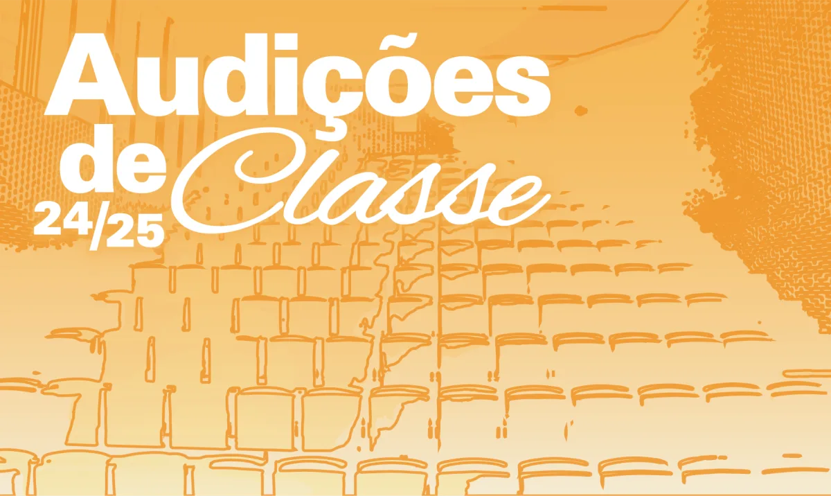 Audições de Classe – Edição Verão